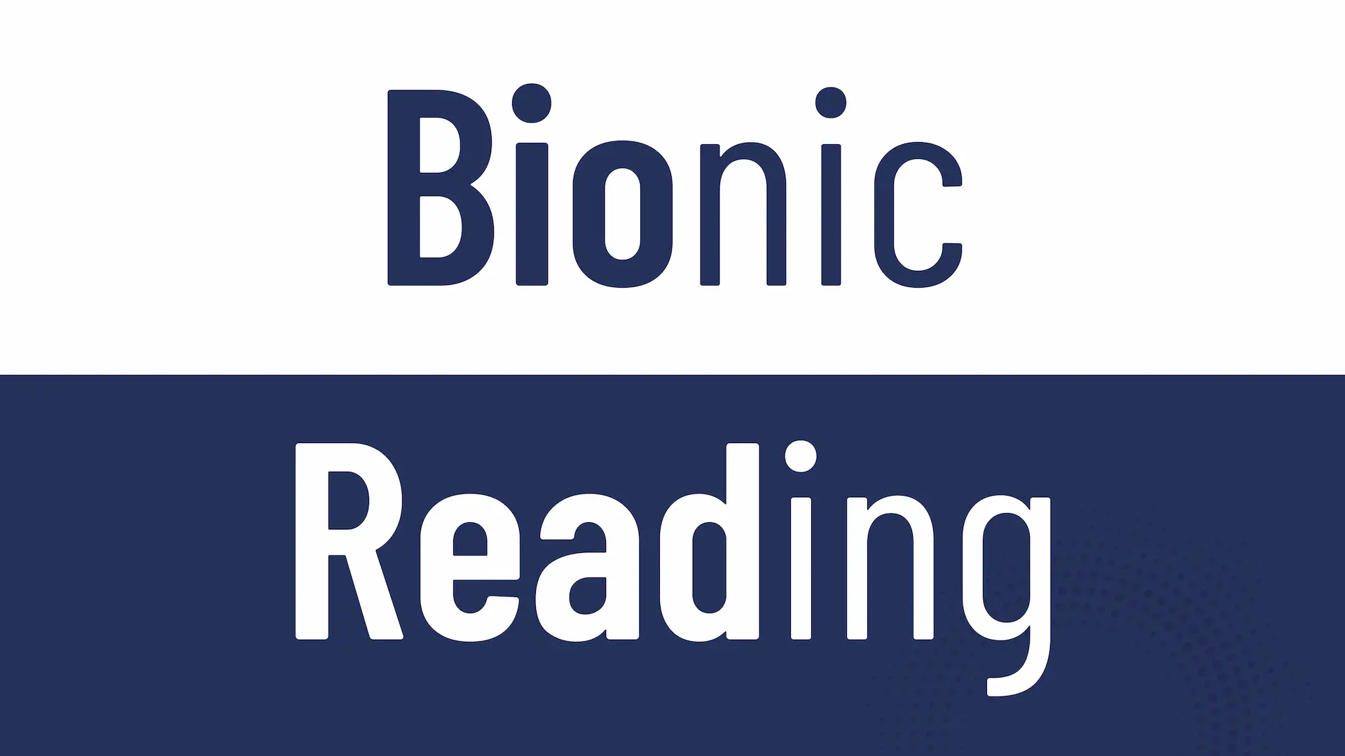 Bionic reading